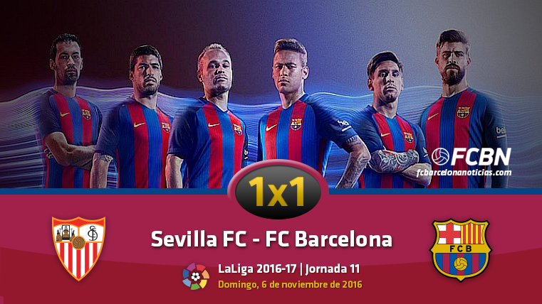 The 1×1 of the FC Barcelona against the Seville FC (League J11)