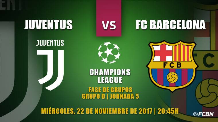 Juventus-Barça: In search of the eighth and the first place