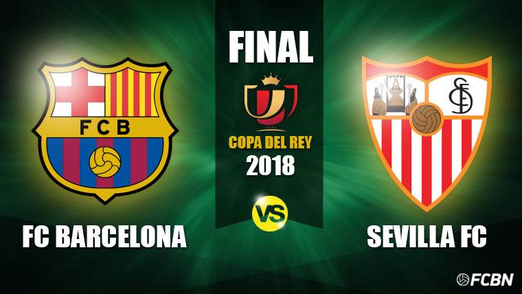 FC Barcelona-Seville, the final of the Glass of the King 2017-18