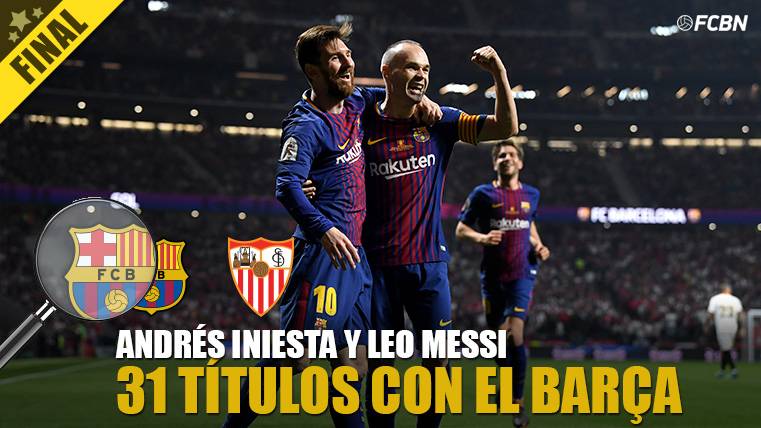The magic couple: Andrés Iniesta and Leo Messi reach 31 titles with the Barça
