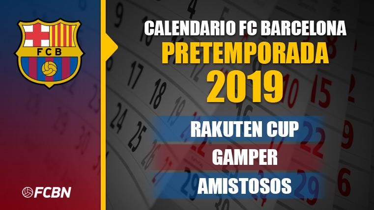 Calendar FC Barcelona – Pre-season 2019