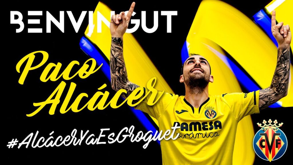 OFFICIAL: Paco Alcácer signs for Villarreal and returns to LaLiga
