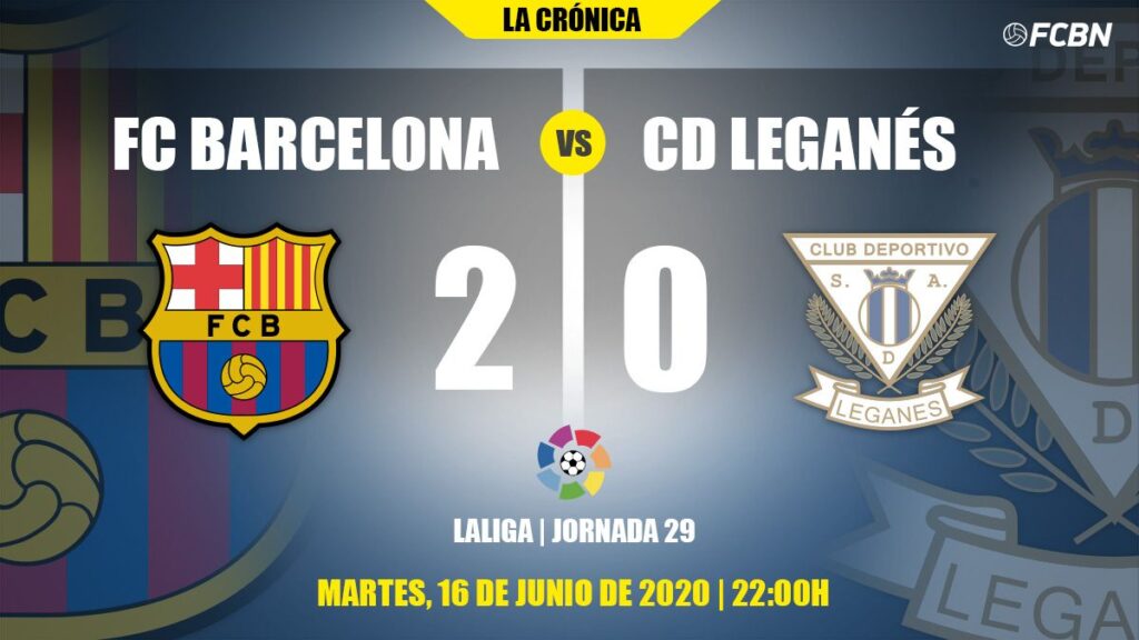 A regular Barça beats Leganés and remains untreatable in LaLiga (2-0)