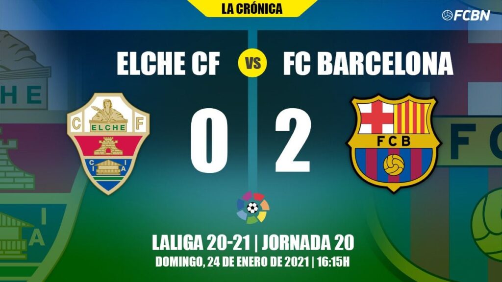 A practical Barça adds its 4th consecutive victory in the League in Elche (0-2)