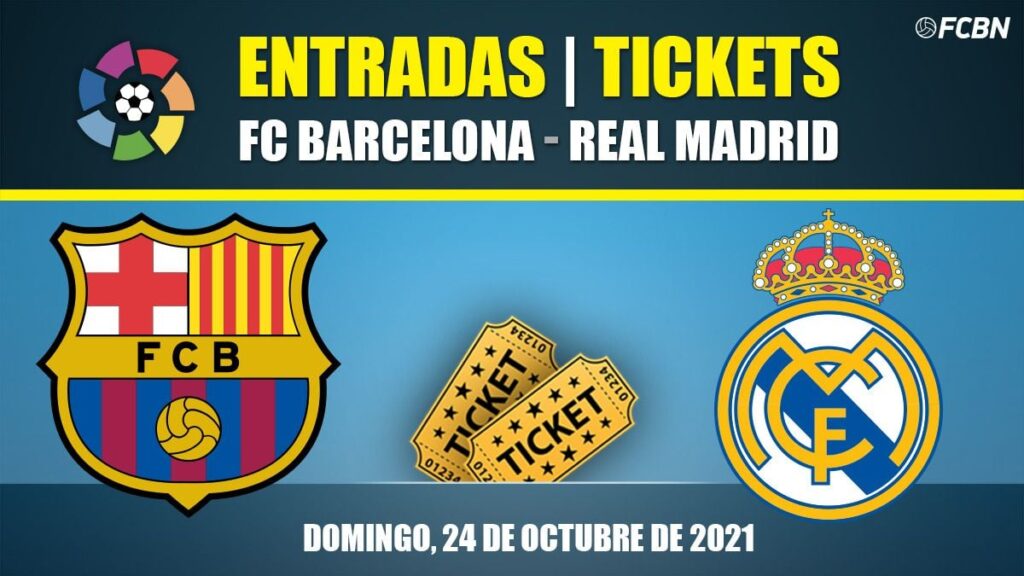 Tickets FC Barcelona vs Real Madrid – The Classical 2021-2022