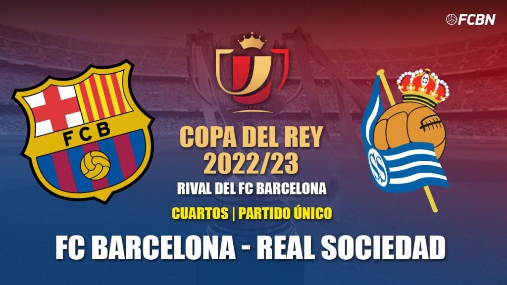 Tickets FC Barcelona vs Real Sociedad – Copa del Rey 2022-2023