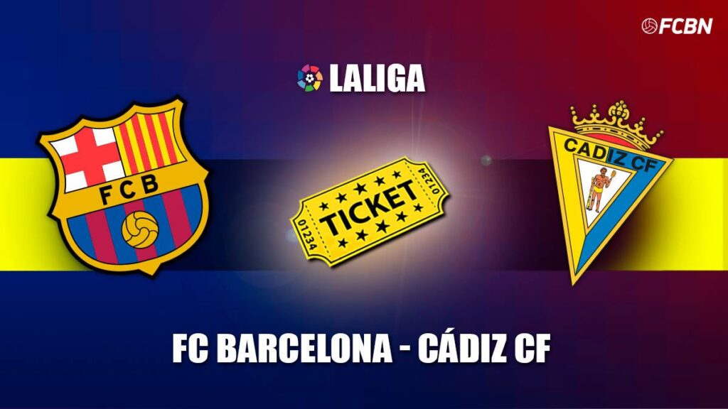 Tickets FC Barcelona vs Cádiz – LaLiga 2023-2024