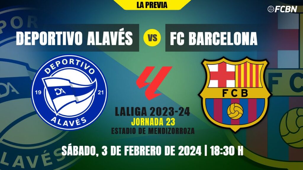 Barça visits Deportivo Alavés with no chance of failing