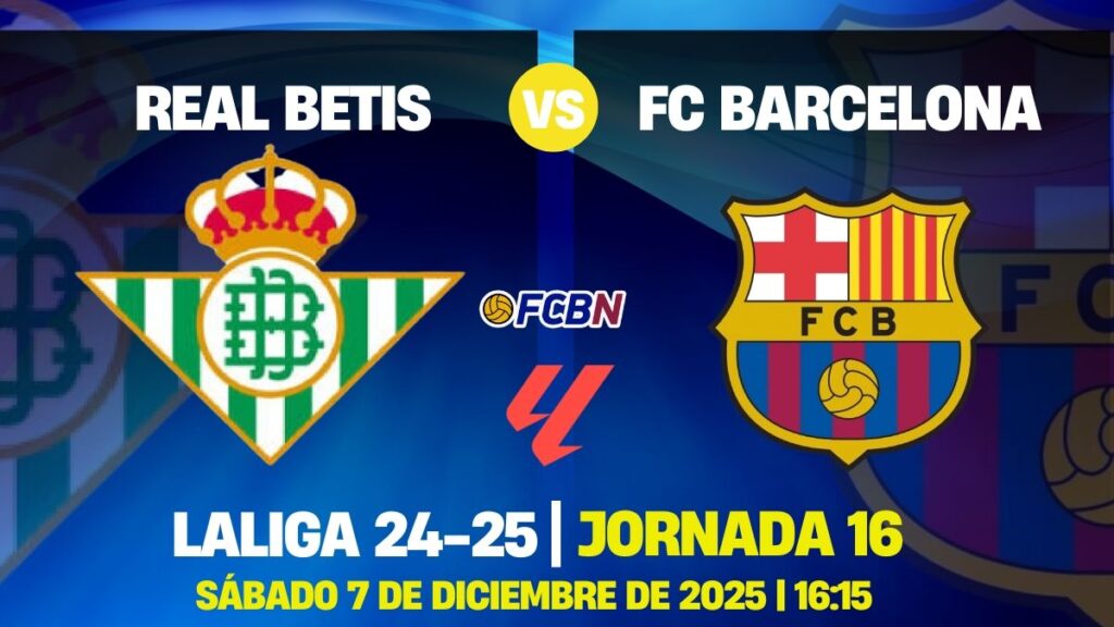 Betis-Barça: A match to continue growing under the watchful eye of ‘Tigrinho’