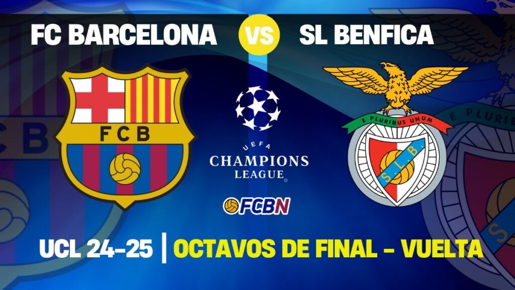 FC Barcelona – Benfica: Finishing the job and sealing the ticket to the quarter-finals