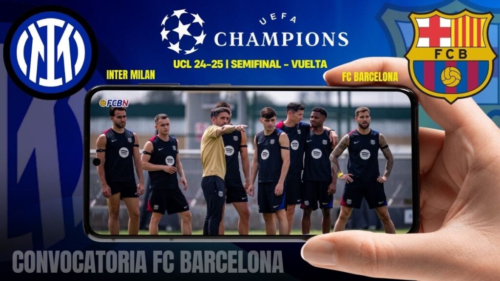 Squad list: Inter vs Barcelona Lewandowski Returns! Champions League Semifinal 24/25