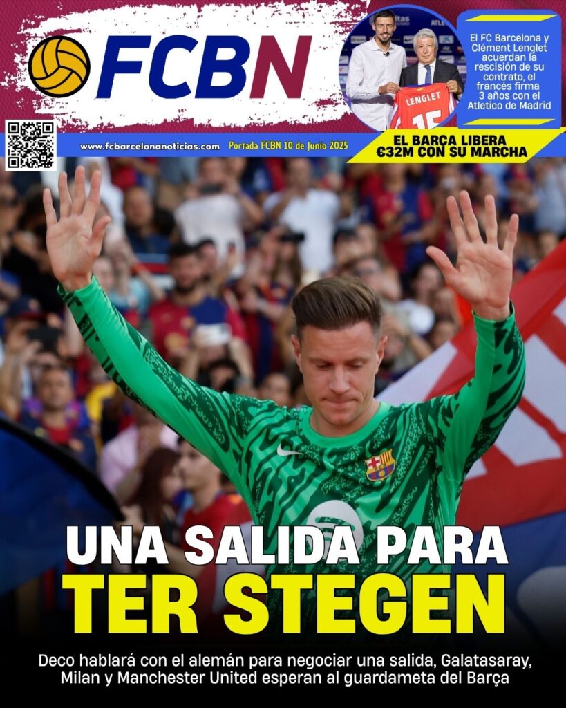 FCBN Cover 06/10/2025: AN EXIT FOR TER STEGEN