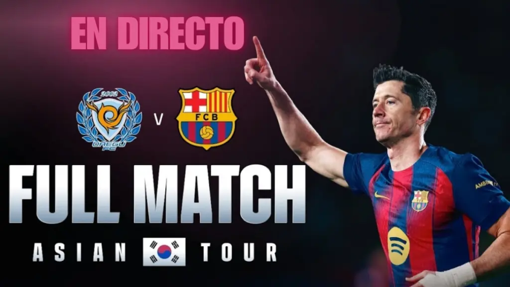 Live: Daegu FC vs FC Barcelona – Last friendly in South Korea