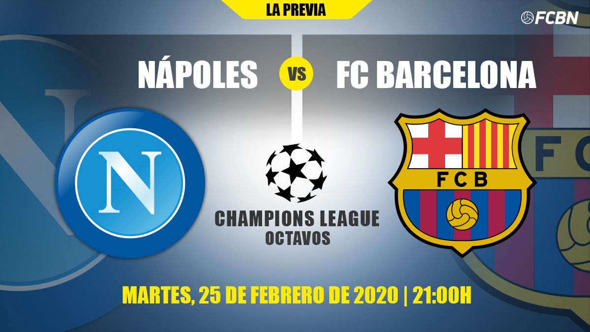 Previa del Napoli-FC Barcelona de la ida de octavos de la Champions League 2019-20