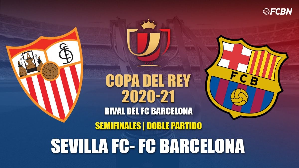 The FC Barcelona will measure  to the Seville in semifinals of Glass of Rey