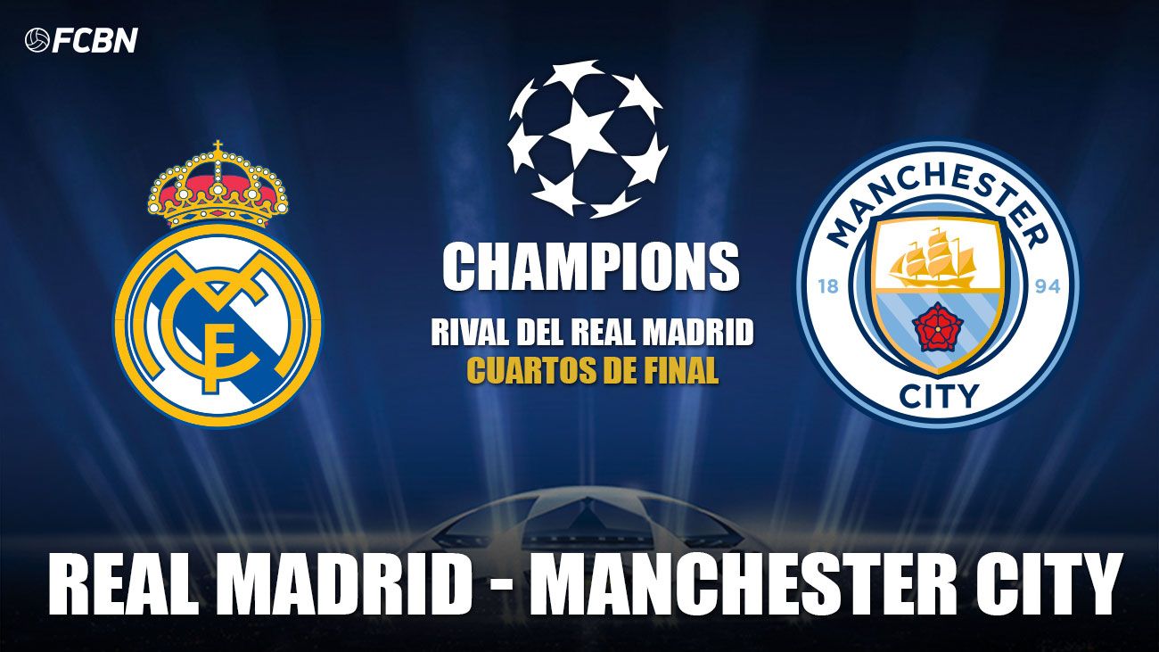 Real Madrid vs Manchester City en los cuartos de final