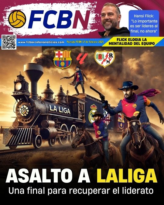 Portada de FCBN 17/02/2025: ASALTO A LALIGA Portada de FCBN 17/02/2025: ASALTO A LALIGA