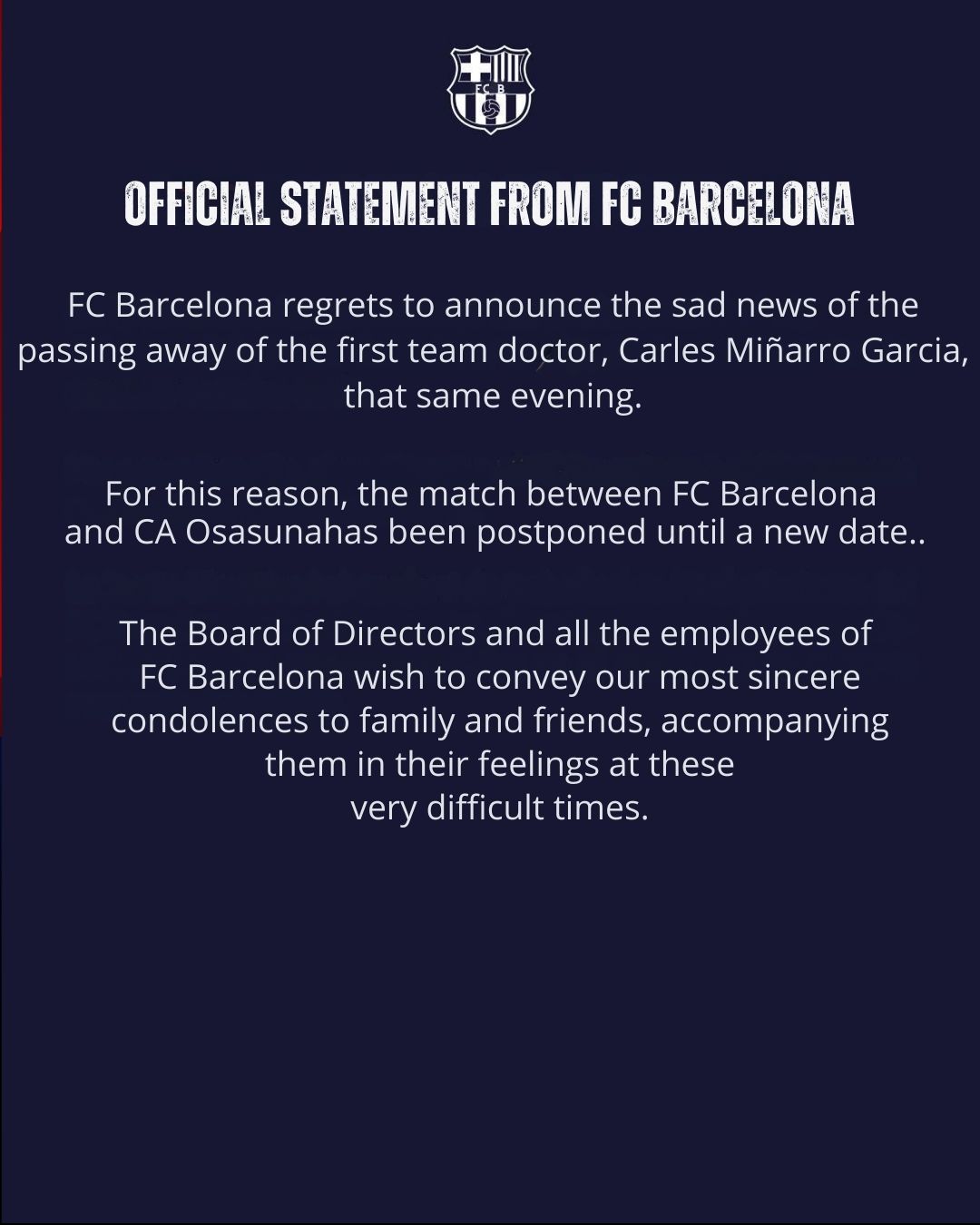 Official announcement of the suspension of the Barça-Osasuna match Official announcement of the suspension of the Barça-Osasuna match