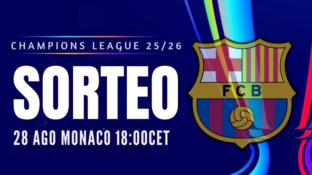 Sorteo Champions League 2025/26: posibles rivales del FC Barcelona en la Fase Liga