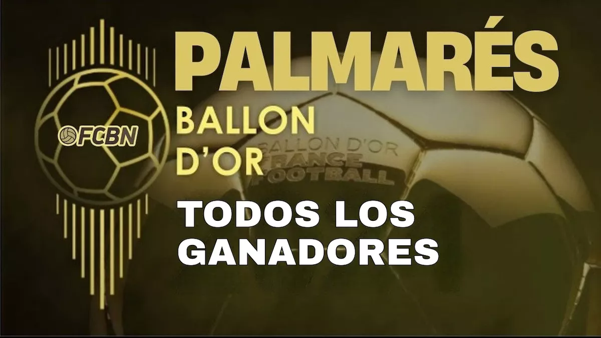 Balón de Oro: palmarés histórico con todos los ganadores y ganadoras