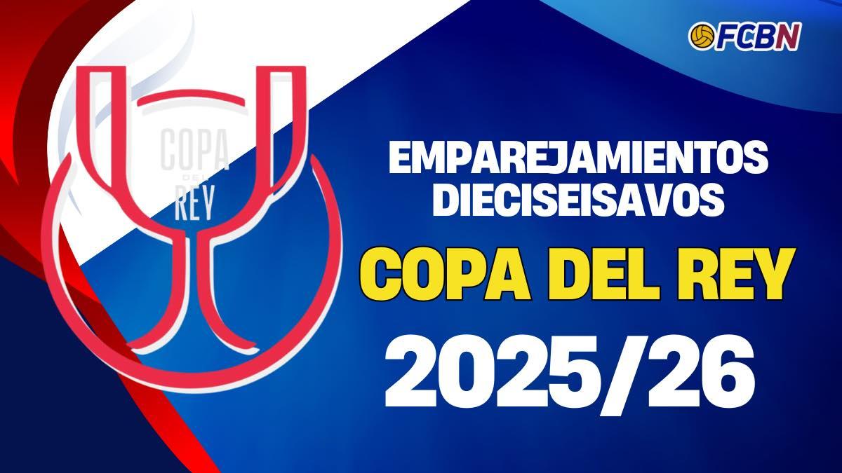 PARTIDOS COPA DEL REY 25 26 DIECISEISAVOS