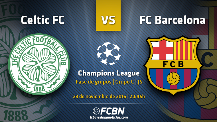 La previa del partido: Celtic vs FC Barcelona de Champions League 2016/17