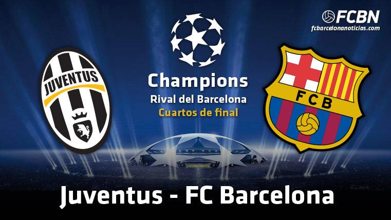 Juventus-FC Barcelona en cuartos de Champions League
