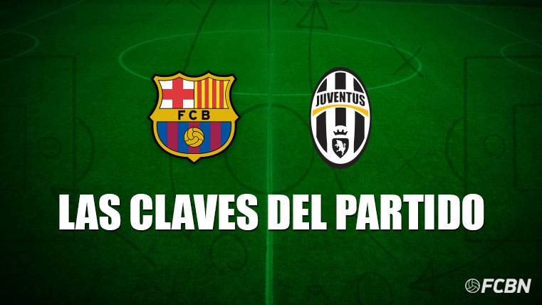 These are the keys of the Barça-Juventus of Champions League