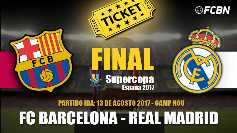Entrances FC Barcelona vs Real Madrid Supercopa 2017