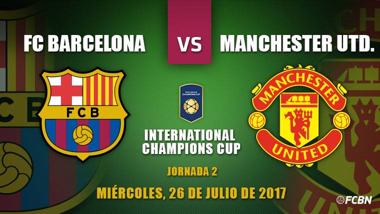 Previa FC Barcelona-Manchester United, International Champions Cup