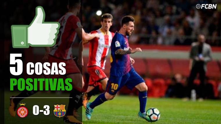 Five positive things Girona-FC Barcelona