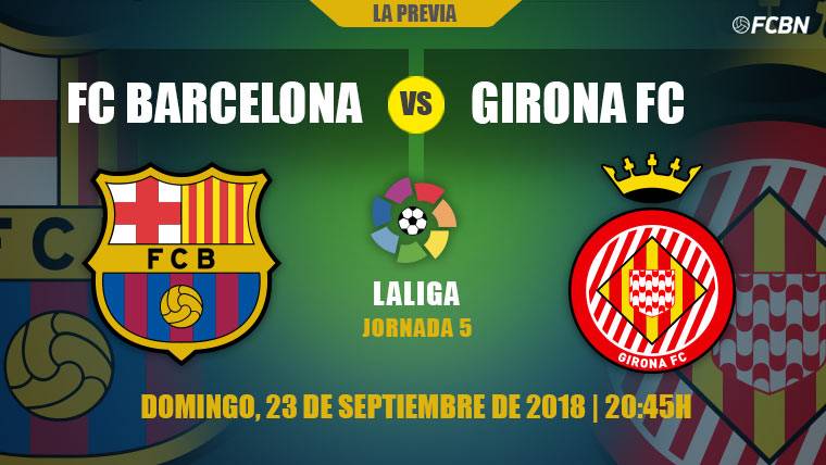 Previa del FC Barcelona-Girona de la J5 de LaLiga 2018-19