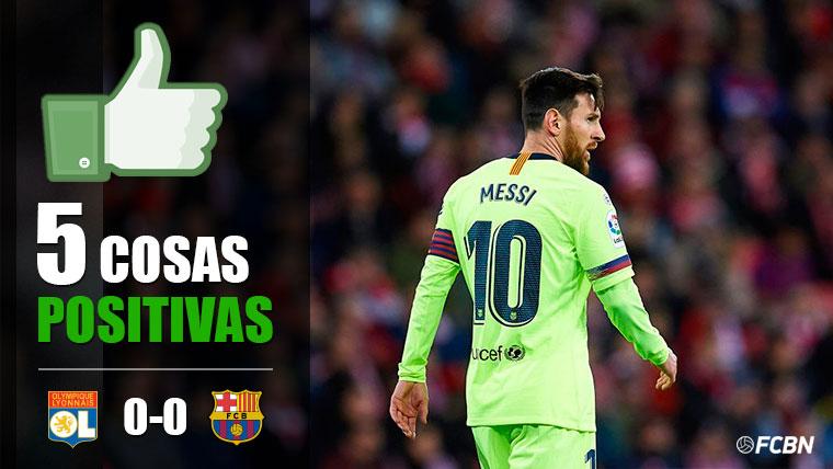 Positive things of the Lyon-Barça