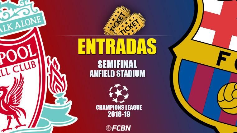 Entradas Liverpool vs FC Barcelona - Semis Champions League