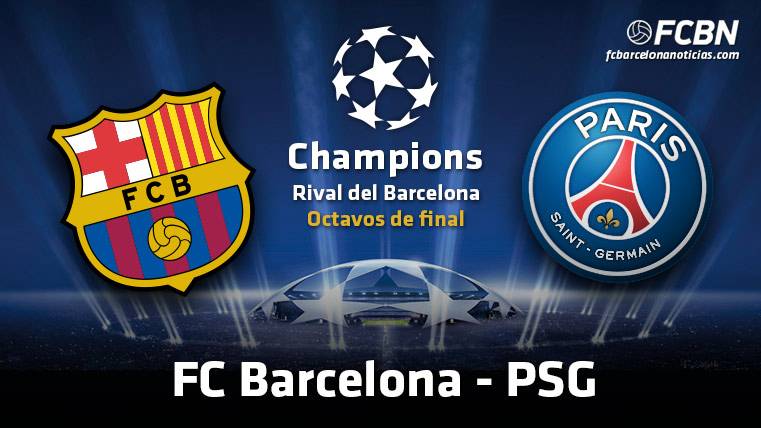 El FC Barcelona se enfrentará al PSG en octavos de la Champions