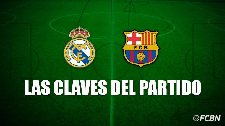 Estas son las claves para que el Barça asalte el Bernabéu