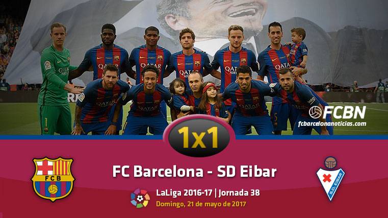Este es el 1×1 del FC Barcelona frente a la SD Eibar (Liga J38)