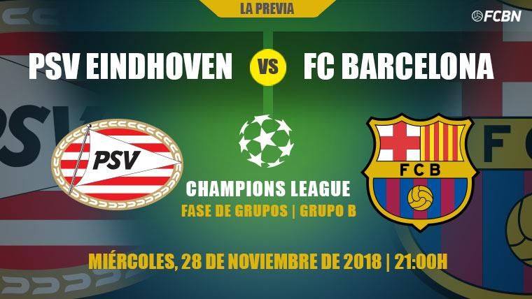 PSV-Barcelona: Ser primeros de grupo, el siguiente paso a dar en la Champions League