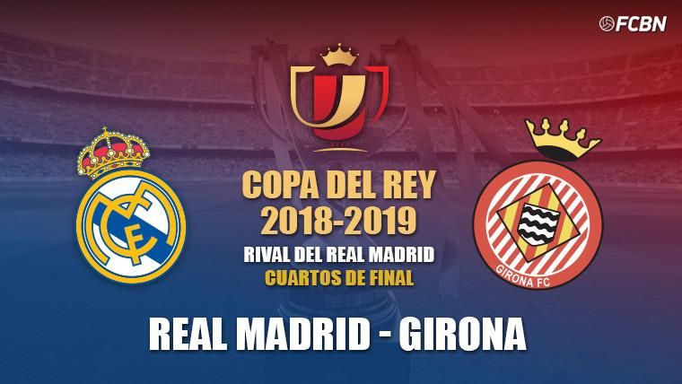 El Girona será el rival del Real Madrid en los cuartos de final de la Copa del Rey