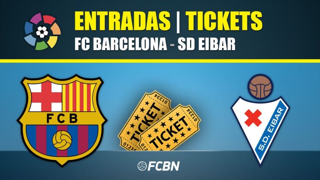 Entradas FC Barcelona-Eibar – LaLiga Santander 2019-2020