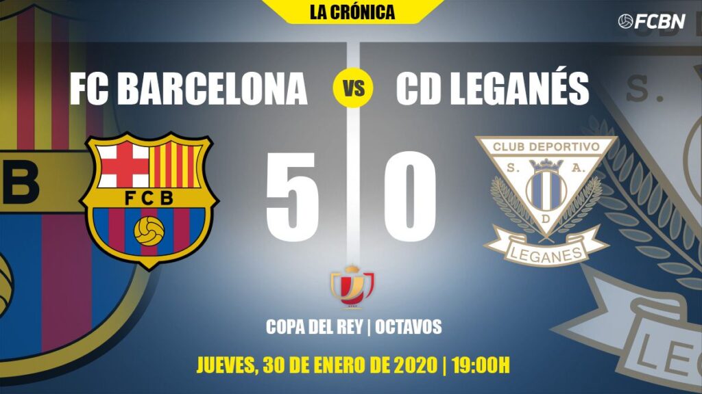 El Barça se exhibe a costa del Leganés y se mete en cuartos de Copa (5-0)