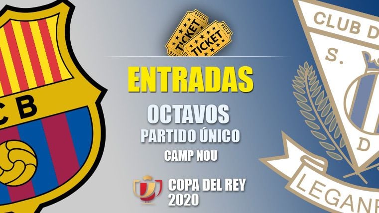Entradas FC Barcelona-Leganés – LaLiga Santander 2019-2020
