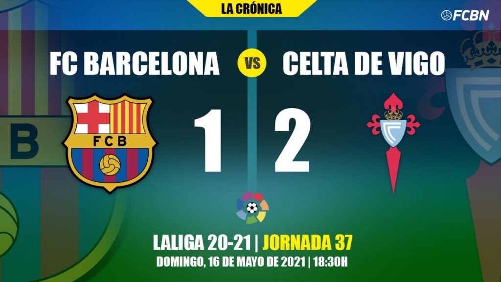 Bochornoso ridículo del Barça ante el Celta (1-2)… ¡Y adiós a LaLiga!