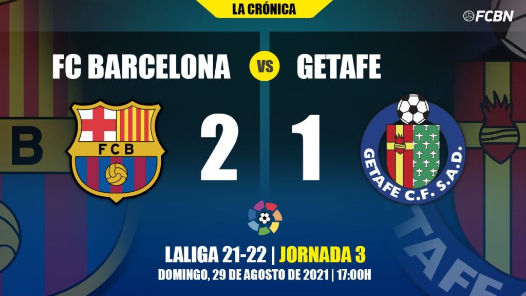 El Barça ‘resiste’ al Getafe (2-1) y se marcha tranquilo al parón FIFA