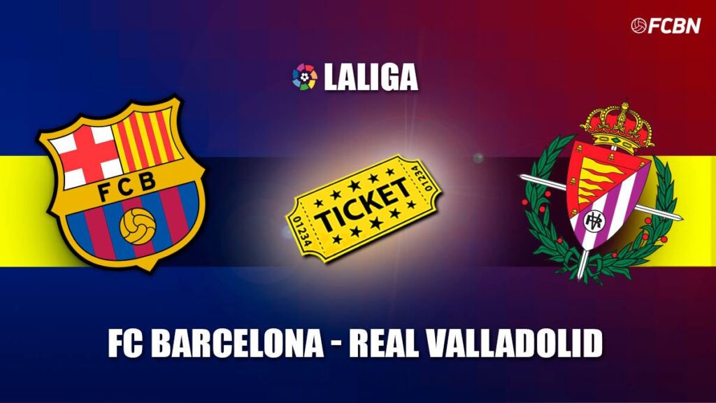 Entradas FC Barcelona vs Valladolid – LaLiga 2022-2023