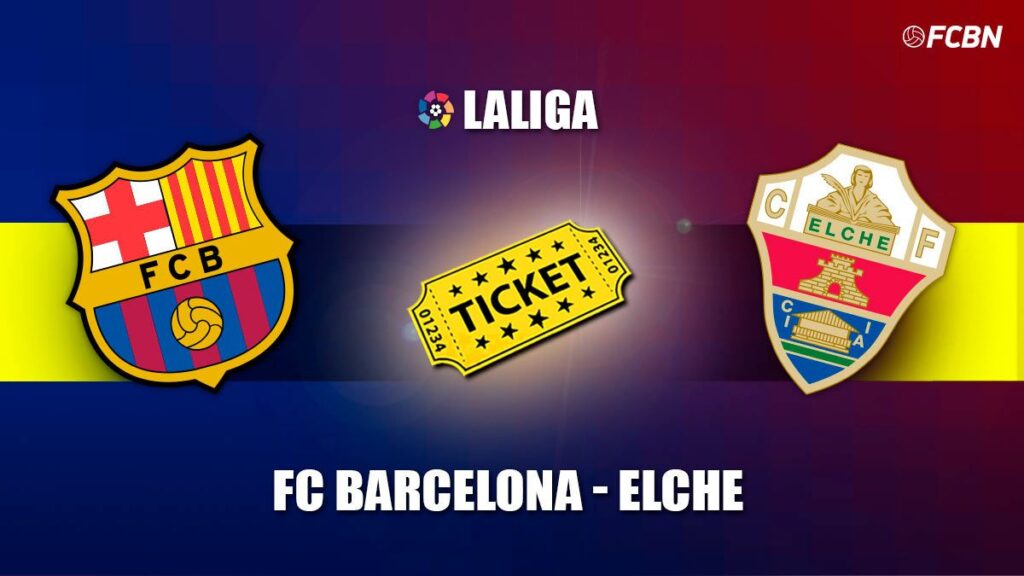 Entradas FC Barcelona vs Elche – LaLiga 2022-2023