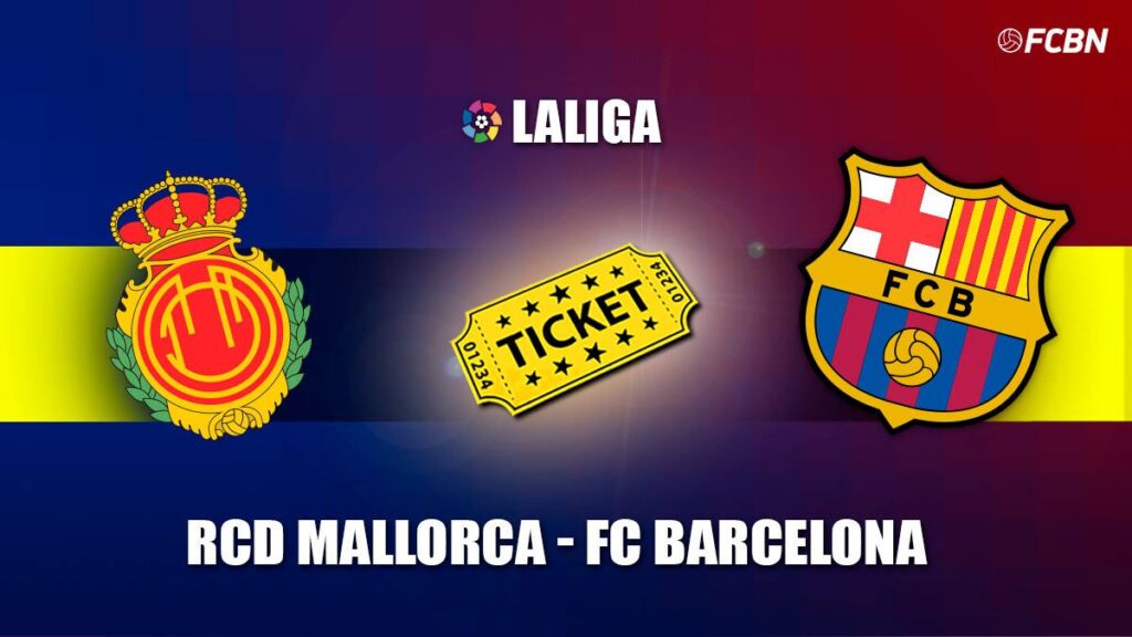 Entradas Mallorca vs FC Barcelona – LaLiga 2022-2023