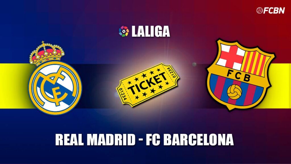 Entradas Real Madrid vs FC Barcelona – El Clásico LaLiga 2022-2023