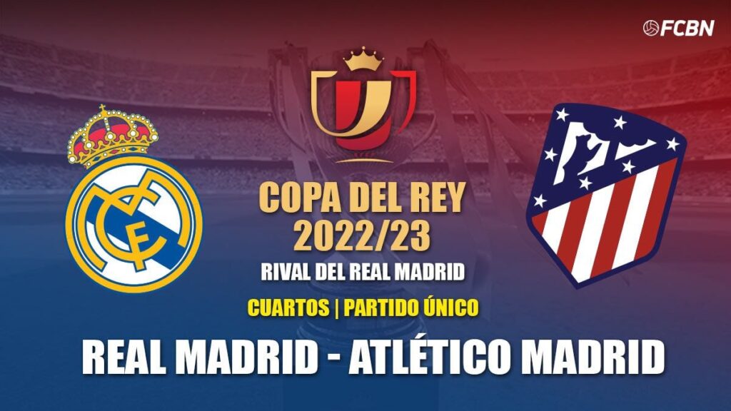 ¡Derbi madrileño! Madrid y Atlético se jugarán una plaza en ‘semis’ de Copa