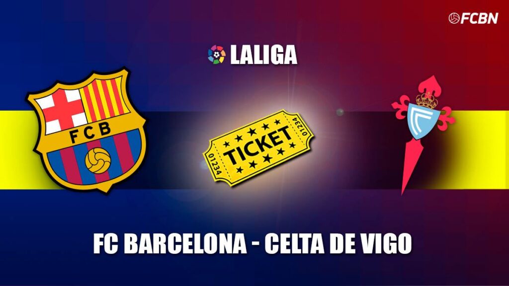 Entradas FC Barcelona vs Celta – LaLiga 2023-2024